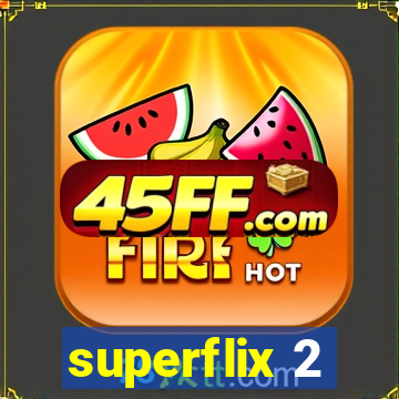 superflix 2